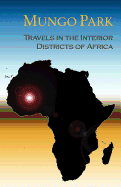 Travels in the Interior Districts of Africa