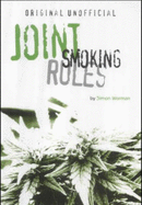 The Unofficial Joint Smoking Rules