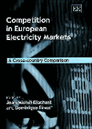Competition in European Electricity Markets: A Cross-Country Comparison