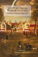 Letters from Redgrave Hall: The Bacon Family, 1340-1744