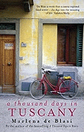 A Thousand Days in Tuscany: A Bittersweet Romance