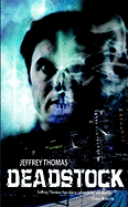 Deadstock: A Punktown Novel