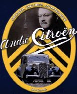 Andre Citroen: Engineer, Explorer, Entrepreneur