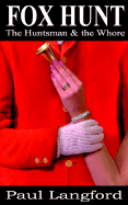 Fox Hunt: The Huntsman and the Whore