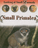 Small Primates