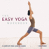 The Easy Yoga Workbook: The Complete Yoga Class in a Book