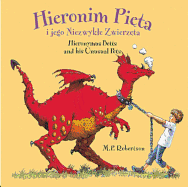 Hieronim Pieta I Jego Niezwykte Zwierzeta/Hieronymus Betts And His Unusual Pets