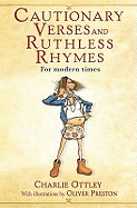 Cautionary Verses and Ruthless Rhymes