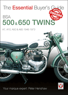 BSA 500 & 650 Twins: A7, A10, A50 & A65: 1946 to 1973