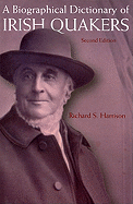 A Biographical Dictionary of Irish Quakers