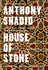 House of Stone: a Memoir of Home, Family and a Lost Middle East