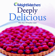 Weight Watchers Deeply Delicious: Bk. 2