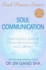 Soul Communication: Opening Your Spiritual Channels for Success and Fulfillment