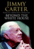 Beyond the White House: Waging Peace, Fighting Disease, Building Hope