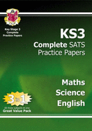 KS3 Complete SATs Practice Papers: Maths, Science and English