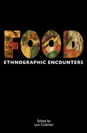 Food: Ethnographic Encounters