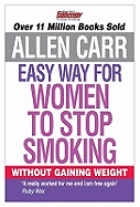 Easy Way for Women to Stop Smoking. Allen Carr
