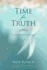 Time for Truth: A New Beginning