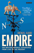 Empire: The British Imperial Experience from 1765 to the Present