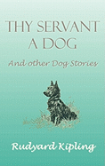 'Thy servant a dog' and other dog stories