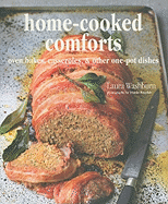 Home-cooked Comforts: Oven Bakes, Casseroles and Other One-pot Dishes
