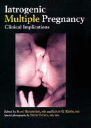 Iatrogenic Multiple Pregnancy