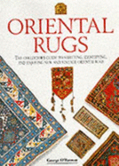 Oriental Rugs: A Collector's Guide