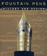 Fountain Pens--History & Design