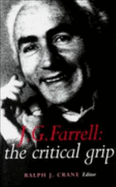 J.G. Farrell: The Critical Grip