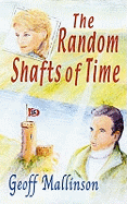 The Random Shafts of Time