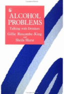 Alcohol Problems: Talking with Drinkers
