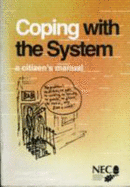Coping with the System