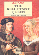 The Reluctant Queen