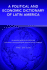 A political and economic dictionary of Latin America