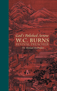 God's Polished Arrow: William Chalmers Burns