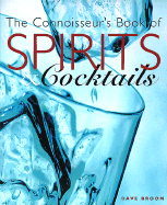 The Connoisseur's Book of Spirits & Cocktails