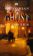 Victorian Ghost Stories
