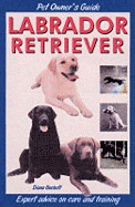 Pet Owner's Guide to the Labrador Retriever