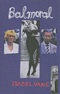 Balmoral: The Novel