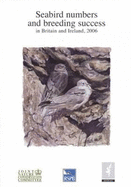 Seabird Numbers and Breeding Success in Britain and Ireland 2006