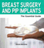 Breast Surgery and PIP Implants: The Essential Guide