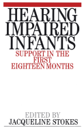 Hearing impaired infants : support in the first eighteen months
