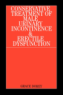 Conservative Treatment of Male Urinary Incontinence and Erectile Dysfunction