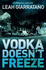 Vodka Doesn't Freeze