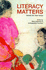 Literacy Matters: Issues for New Times: Issues for New Times
