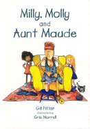 Milly, Molly and Aunt Maude (book w/dolls) Gill Pittar