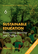 Sustainable Education: Re-Visioning Learning and Change