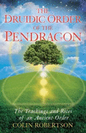The Druidic Order of Pendragon