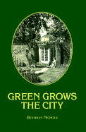Green Grows the City: The Story of a London Garden