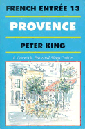 Provence : a Gatwick eat and sleep guide